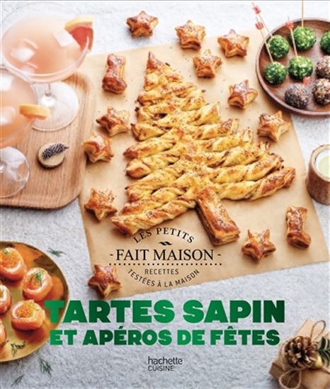 Tartes sapin et apéros de fêtes N. éd. - CAROLINE PESSIN