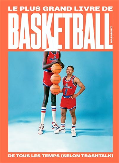 Le Plus grand livre de basketball de tous les temps (selon Trashtalk) - TRASHTALK