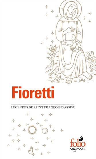 Fioretti : légendes de saint François d'Assise suivi de Cantique de frère soleil - FRANÇOIS D'ASSISE (SAINT)
