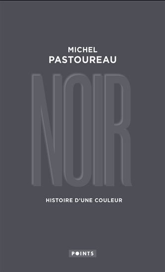 Noir : histoire d&#39;une couleur Éd. collector - MICHEL PASTOUREAU