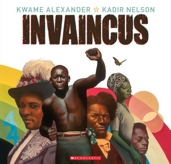 Invaincus - KWAME ALEXANDER - KADIR NELSON