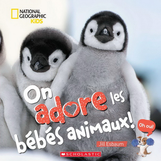 On adore les bébés animaux ! - JILL ESBAUM