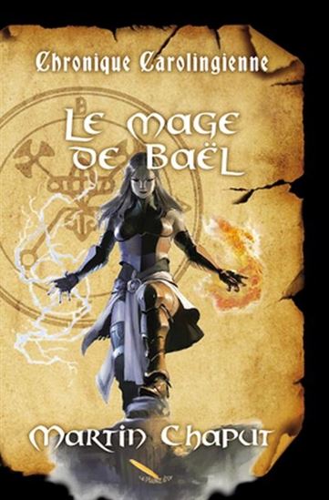 Le Mage de Baël #01 - MARTIN CHAPUT