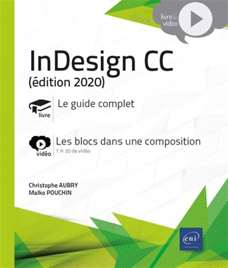 InDesign CC : livre, le guide complet : vidéo, créer des formes et des tracés 2020 - CHRISTOPHE AUBRY - MALKO POUCHIN