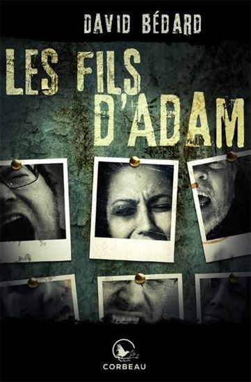 Les Fils d&#39;Adam - DAVID BÉDARD