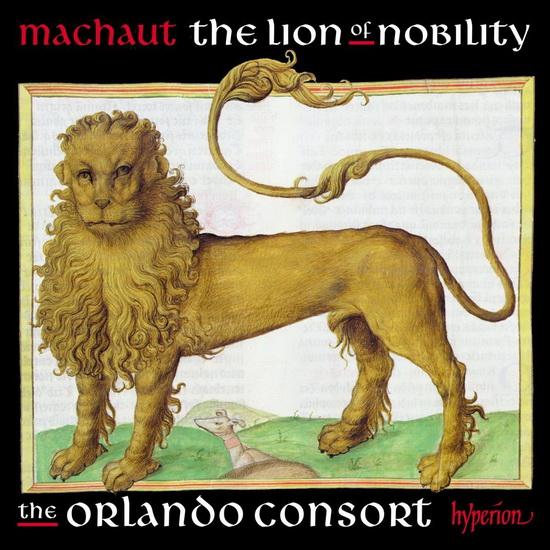 Machaut: The Lion Of Nobility - MACHAUT