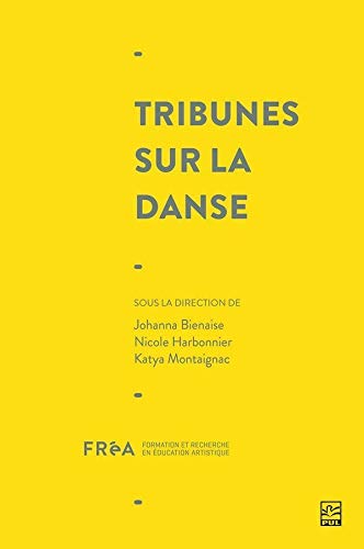 Tribunes sur la danse - JOHANNA BIENAISE - NICOLE HARBONNIER