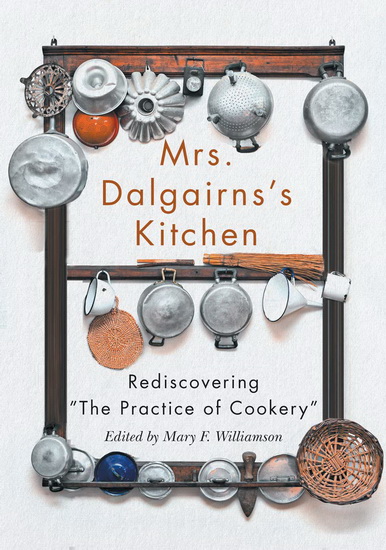 Mrs Dalgairns&#39;s Kitchen - MARY F WILLIAMSON