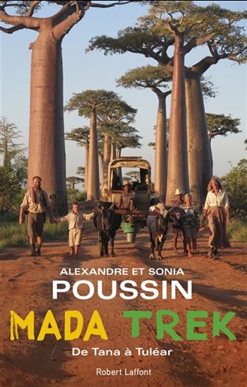Madatrek : de Tana à Tuléar - ALEXANDRE POUSSIN - SONIA