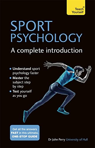 Sports Psychology: A Complete Introduction - JOHN PERRY