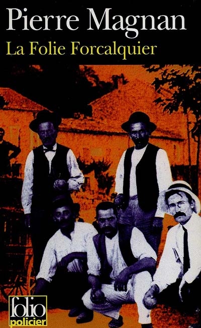 La Folie Forcalquier - PIERRE MAGNAN