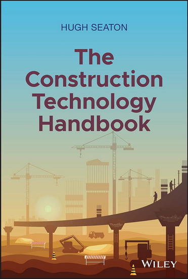 The Construction Technology Handbook - HUGH SEATON