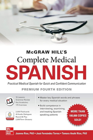 McGraw-Hill&#39;s Complete Medical Spanish, Premium Fourth Edition - JOANNA RIOS