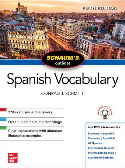 Schaum&#39;s Outline of Spanish Vocabulary, Fifth Edition - CONRAD J SCHMITT