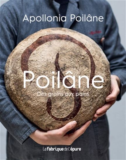Poilâne : des grains aux pains - APOLLONIA POILÂNE