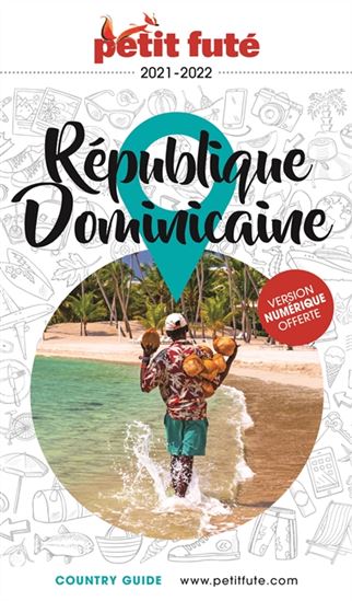 République dominicaine : 2021 - DOMINIQUE AUZIAS - JEAN-PAUL LABOURDETTE