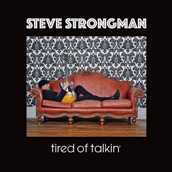 Tired Of Talkin&#39;(Vinyl) - STEVE STRONGMAN