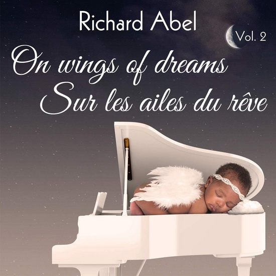 On Wings of Dreams, Vol. 2 / Sur les ailes du rêve, Vol. 2 - ABEL RICHARD