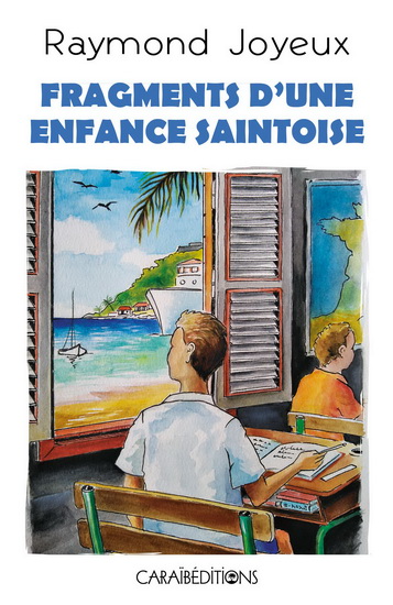 Fragments d&#39;une enfance saintoise - RAYMOND JOYEUX