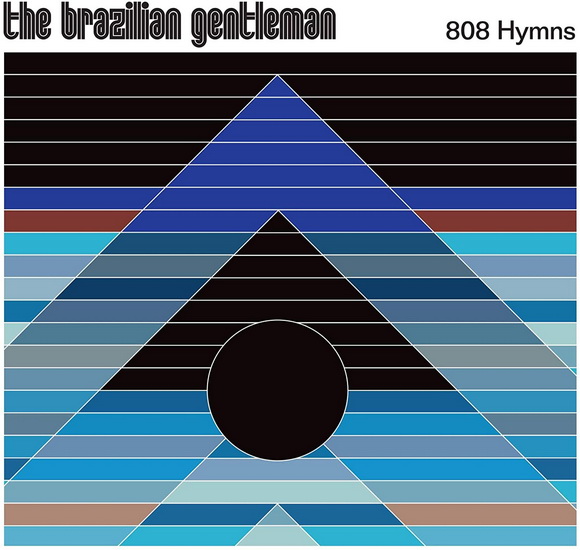 808 Hymns (Import) - BRAZILIAN GENTLEMAN (THE )
