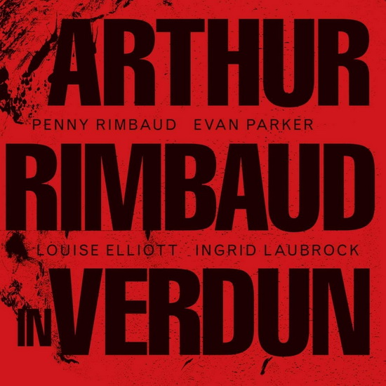 Arthur Rimbaud In Verdun (Import) - PENNY RIMBAUD