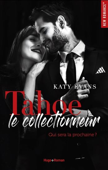 Tahoe, le collectionneur - KATY EVANS