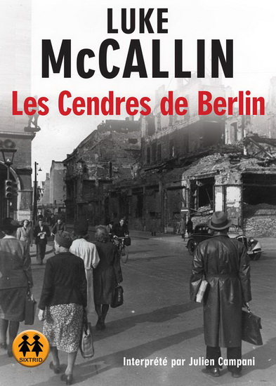 Les Cendres de Berlin (CD MP3) - LUKE MCCALLIN