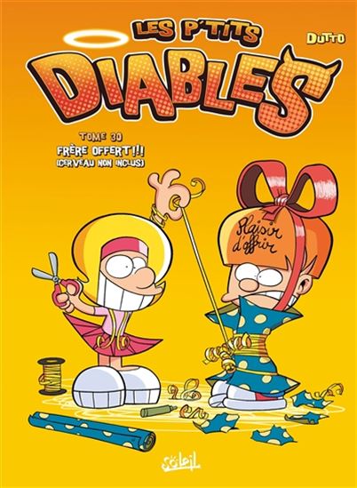 Frère offert !!! : cerveau non inclus #30 - OLIVIER DUTTO