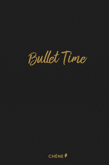 Bullet time Éd. luxe - COLLECTIF