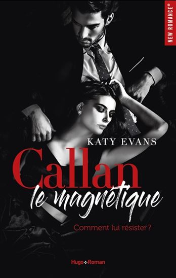 Callan, le magnétique - KATY EVANS