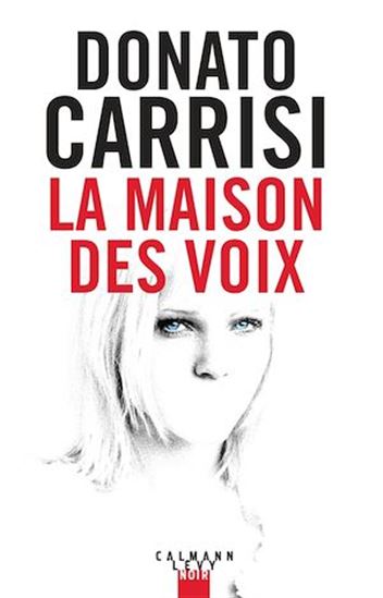 La Maison des voix - DONATO CARRISI