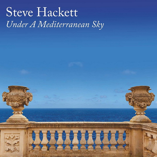 Under A Mediterranean Sky - STEVE HACKETT