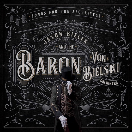 Songs For The Apocalypse (Vinyl) - JASON BIELER AND THE BARON VON BIELSKI O
