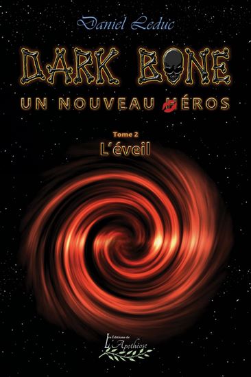 Dark Bone Tome 2 - DANIEL LEDUC