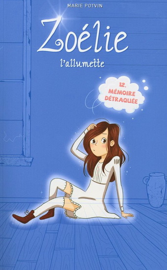 Mémoire détraquée #12 - MARIE POTVIN