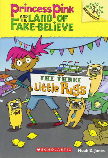 The Three Little Pugs #03 - NOAH Z JONES