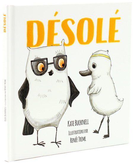 Désolé - KATE BUCKNELL - RENÉE TREML