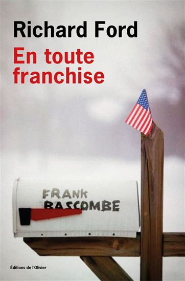 En toute franchise - RICHARD FORD
