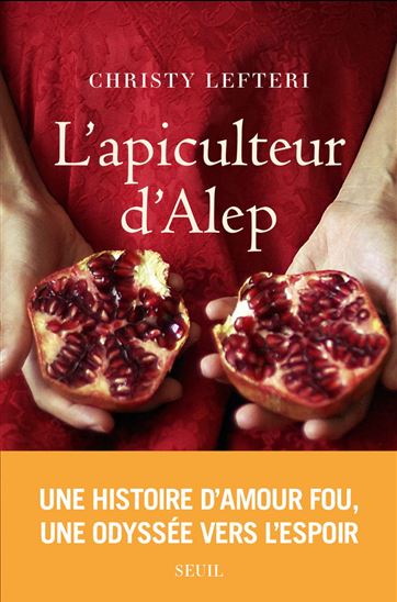 L&#39;Apiculteur d&#39;Alep - CHRISTY LEFTERI