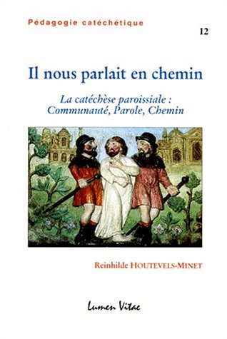 Il nous parlait en chemin - R HOUTEVELS-M