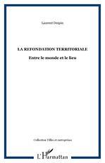 La Refondation territoriale - LAURENT DESPIN