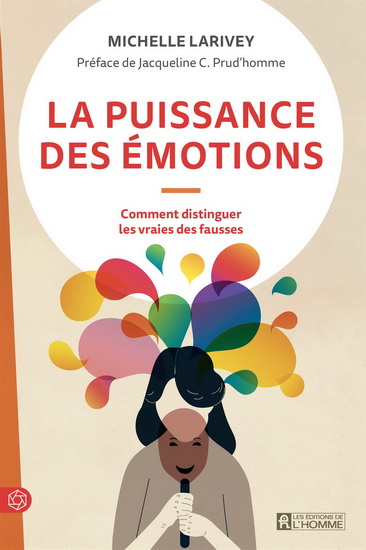La Puissance des émotions N. éd. - MICHELLE LARIVEY