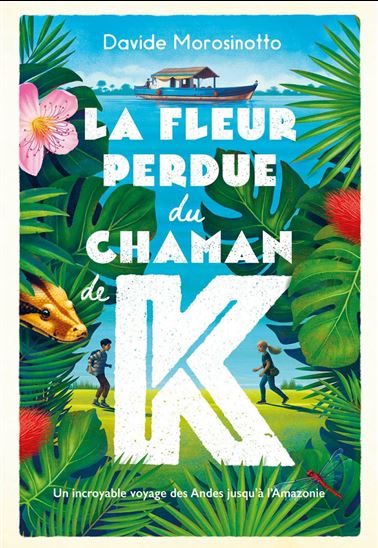 La fleur perdue du chaman de K. - DAVIDE MOROSINOTTO