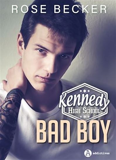 Kennedy High School – Bad Boy. Volume 1 - ROSE M. BECKER