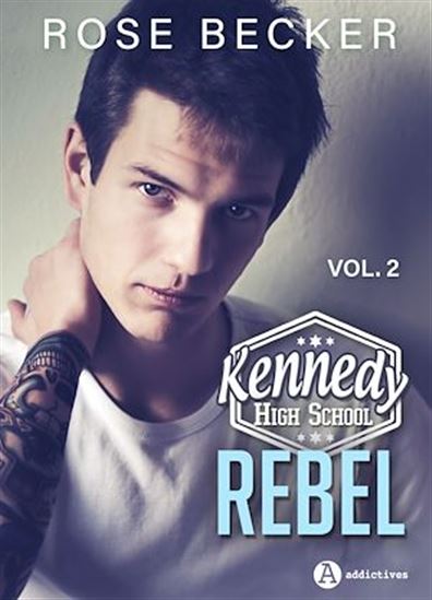 Kennedy High School – Rebel. Volume 2 - ROSE M. BECKER