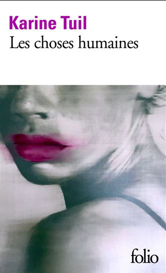 Les choses humaines - KARINE TUIL