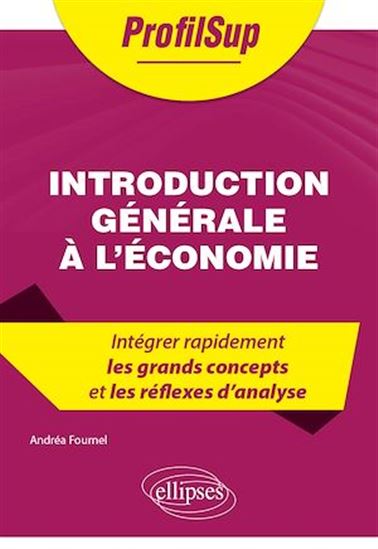 Introduction générale à l'économie - ANDRÉA FOURNEL