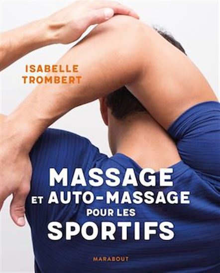 Massage et auto-massage pour les sportifs - ISABELLE TROMBERT-GIMENO