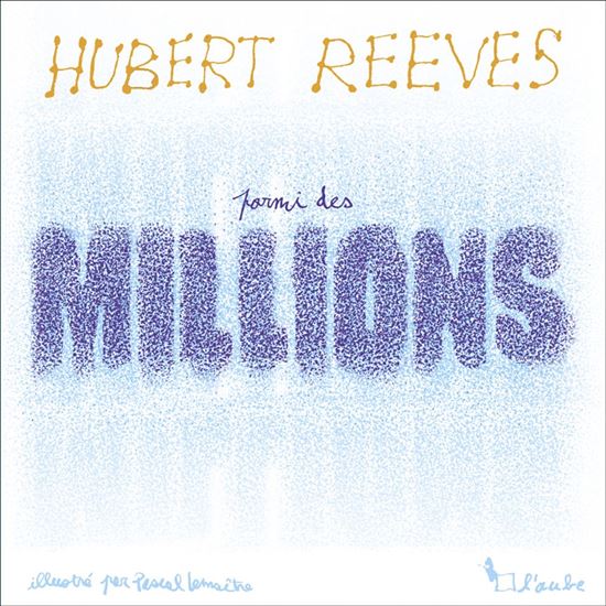 Parmi des millions - HUBERT REEVES