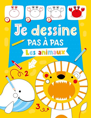 Les Animaux : je dessine pas à pas - COLLECTIF